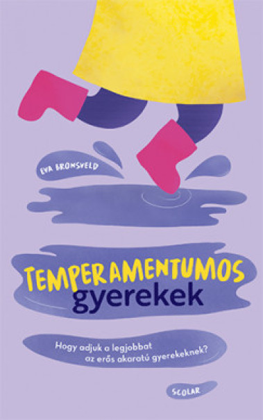 Könyv Temperamentumos gyerekek (Eva Bronsveld)