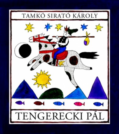Könyv Tengerecki Pál (Tamkó Sirató Károly)