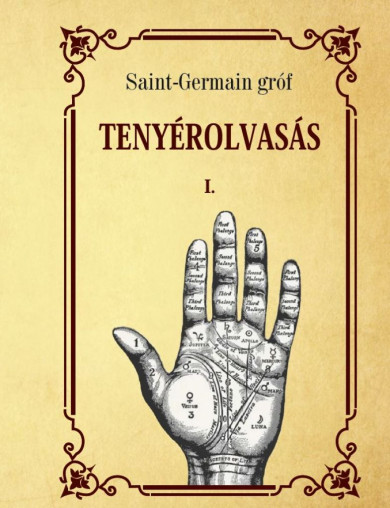 Könyv Tenyérolvasás I kötet (Saint-Germain Gróf)