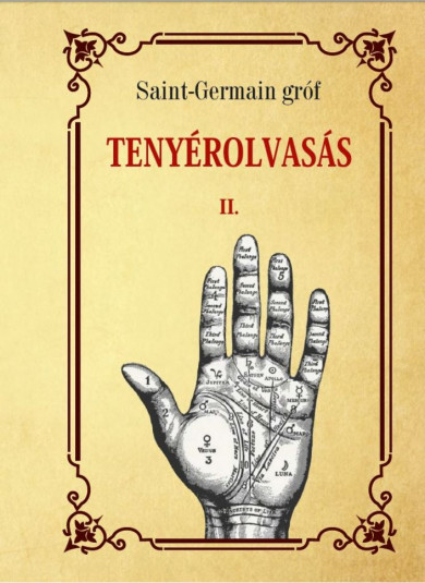 Könyv Tenyérolvasás II. kötet (Saint-Germain Gróf)