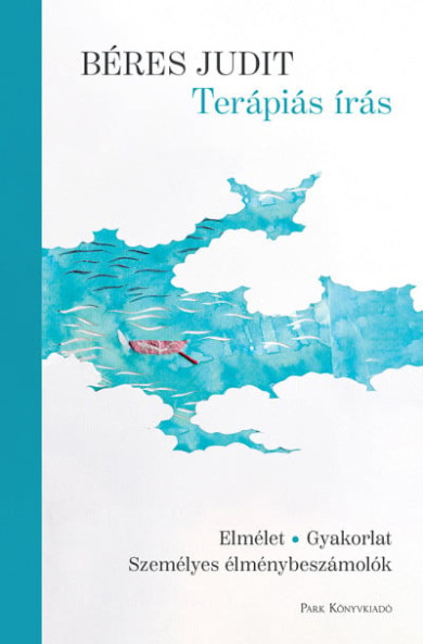 Könyv Terápiás írás (Béres Judit)