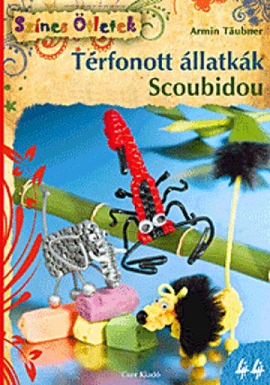Könyv Térfonott állatkák. Scoubidou - Színes Ötletek 44. (Armin Tubner)