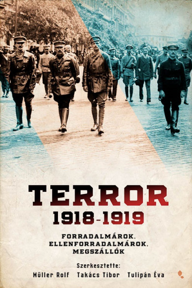 Könyv Terror 1918-1919 (Takács Tibor)