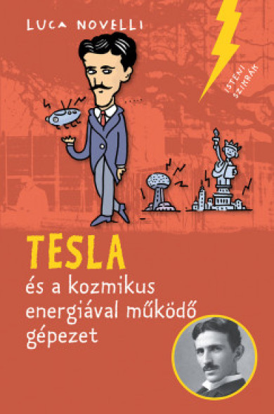 Könyv Tesla és a kozmikus energiával működő gépezet (Luca Novelli)