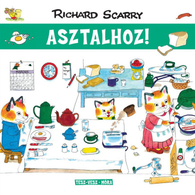 Könyv Tesz-Vesz város - Asztalhoz! (Richard Scarry)