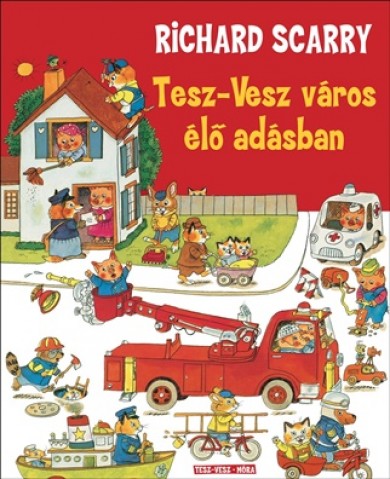 Könyv Tesz-Vesz város élő adásban (Richard Scarry)