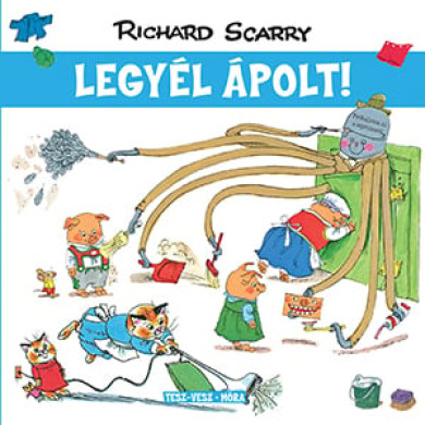 Könyv Tesz-Vesz város - Legyél ápolt! (Richard Scarry)