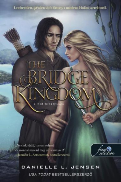 Könyv The Bridge Kingdom - A híd királysága (A híd királysága 1.) (Danielle 