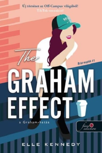 Könyv The Graham Effect - A Graham-hatás (Briar-naplók 1.) (Elle Kennedy)