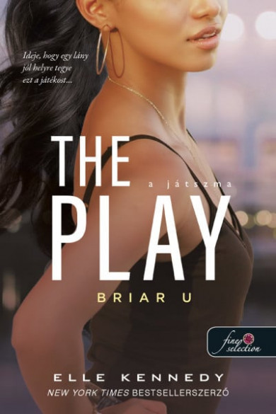 Könyv The Play - A játszma - Briar U 3. (Elle Kennedy)