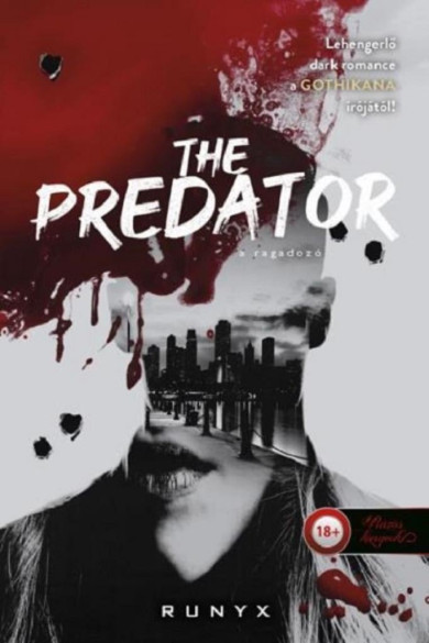 Könyv The Predator - A ragadozó (A sötétség univerzuma 1.) (RuNyx)