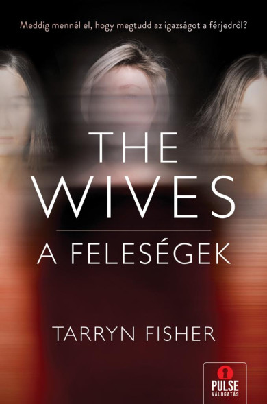 Könyv The Wives - A Feleségek (Tarryn Fisher)