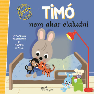 Könyv Timó nem akar elaludni (Emmanuelle Massonaud)