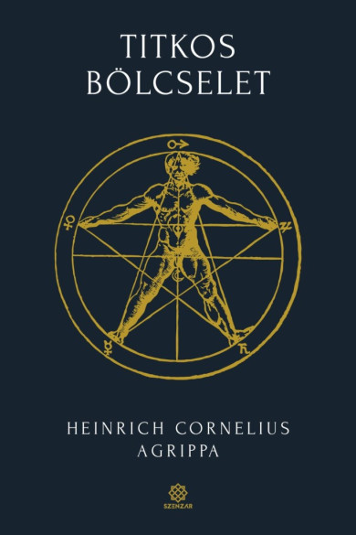 Könyv Titkos bölcselet 1. (Heinrich Cornelius Agrippa)
