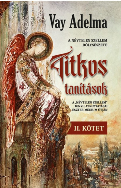 Könyv Titkos tanítások II. kötet (Vay Adelma)