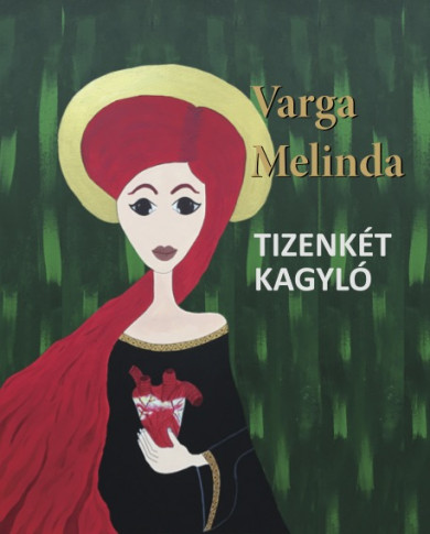 Könyv Tizenkét kagyló (Varga Melinda)