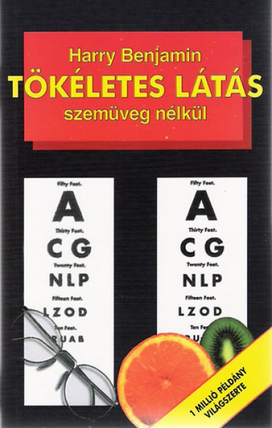 Könyv Tökéletes látás szemüveg nélkül (Harry Benjamin)