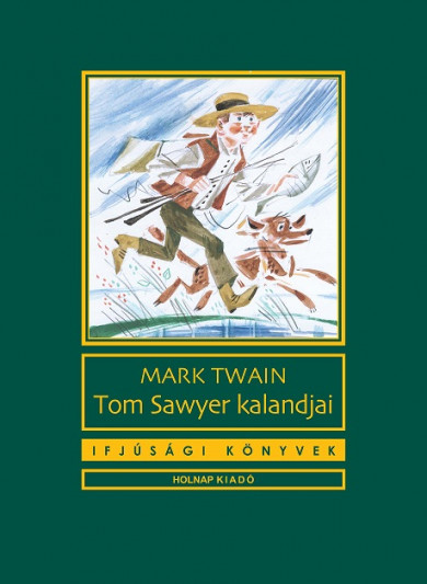 Könyv Tom sawyer kalandjai (Mark Twain)