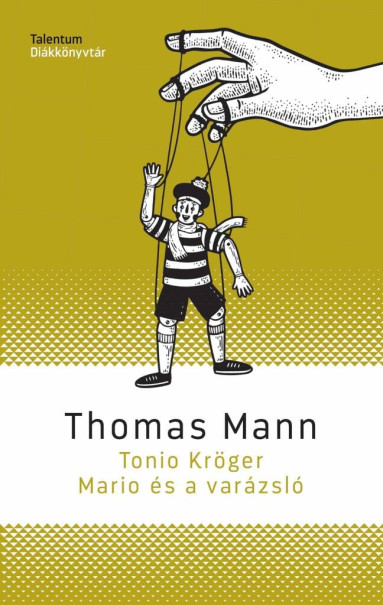 Könyv Tonio Kröger, Mario és a varázsló (Thomas Mann)