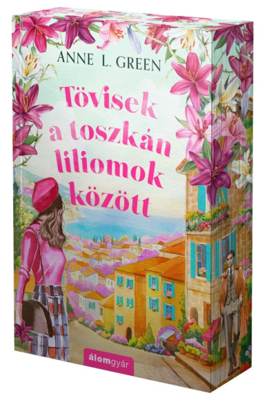 Könyv Tövisek a toszkán liliomok között - Éldekorált kiadás (Anne L. Green)