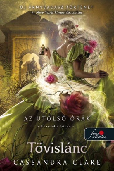 Könyv Tövislánc (Az utolsó órák 3.) - kartonált (Cassandra Clare)