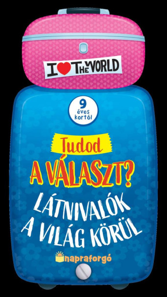 Könyv Tudod a választ? - Látnivalók a világ körül (Pogonyi-Chikány Erzsébet)