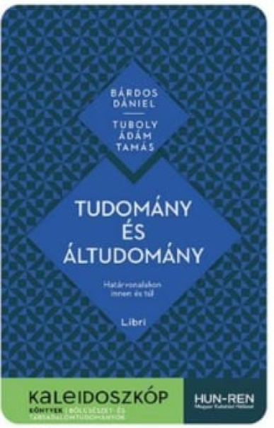 Könyv Tudomány és áltudomány (Bárdos Dániel)