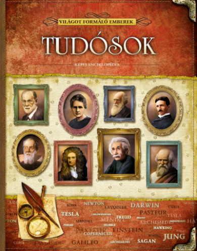 Könyv Tudósok - Világot formáló emberek (Vida Péter)