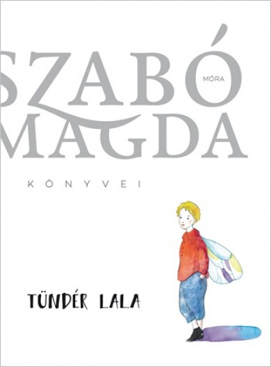 Könyv Tündér Lala (Szabó Magda)
