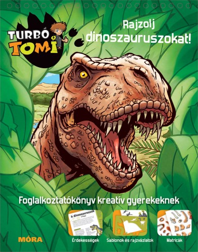 Könyv Turbó Tomi - Rajzolj dinoszauruszokat! (Móra könyvkiadó)