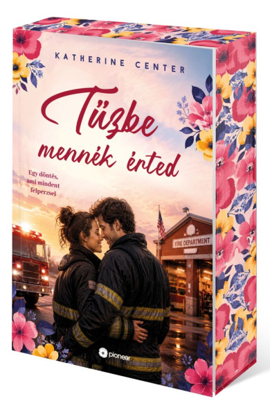 Könyv Tűzbe mennék érted - Éldekorált kiadás (Katherine Center)