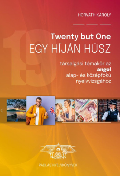 Könyv Twenty but one - Egy híján húsz (Horváth Károly)