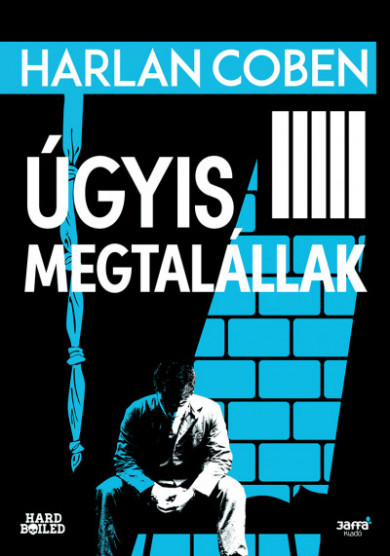 Könyv Úgyis megtalállak (Harlan Coben)