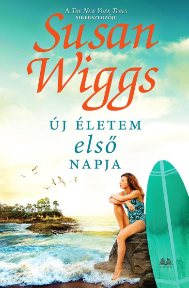 Könyv Új életem első napja (Susan Wiggs)