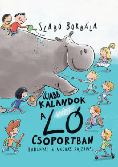Könyv Újabb kalandok a Ló csoportban (Szabó Borbála)