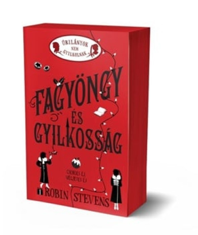 Könyv Úrilányok nem gyilkolnak 5. - Fagyöngy és gyilkosság (Robin Stevens)