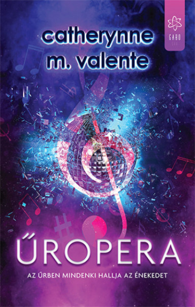 Könyv Űropera (Catherynne M. Valente)