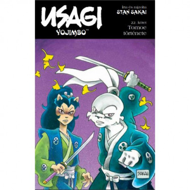 Könyv Usagi Yojimbo 22. - Tomeo története (Stan Sakai)