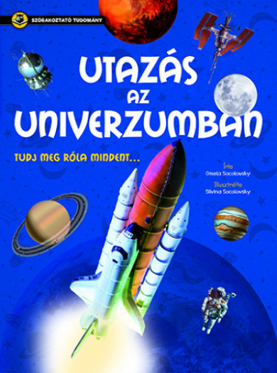 Könyv Utazás az Univerzumban - Szórakoztató tudomány (Gisela Socolovsky)