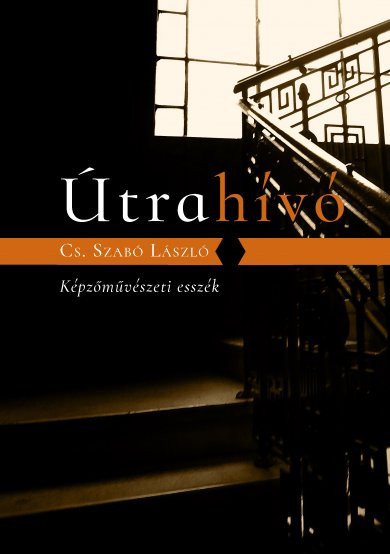 Könyv Útrahívó (Cs. Szabó László)