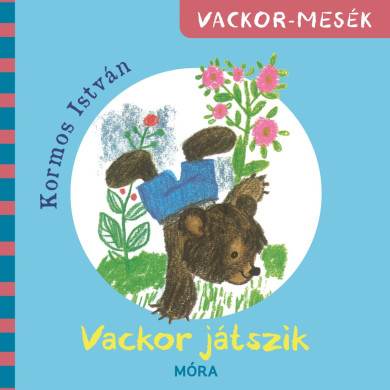 Könyv Vackor mesék - Vackor játszik (Kormos István)