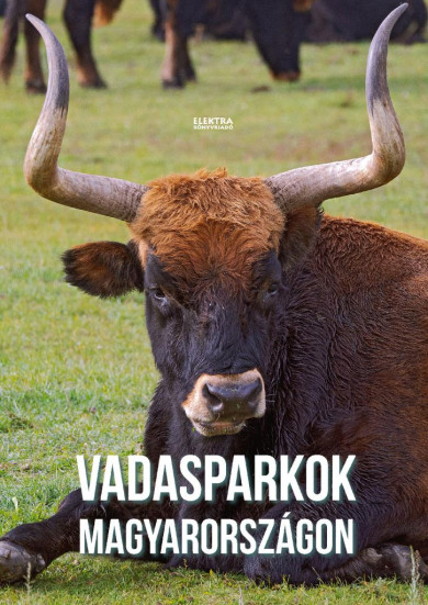 Könyv Vadasparkok Magyarországon