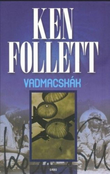 Könyv Vadmacskák (Ken Follett)