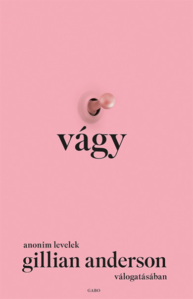 Könyv Vágy - Anonim levelek Gillian Anderson válogatásában