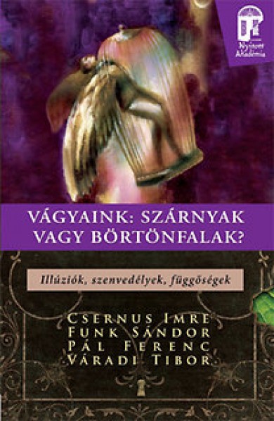 Könyv Vágyaink: Szárnyak vagy börtönfalak? (Dr. Csernus Imre)