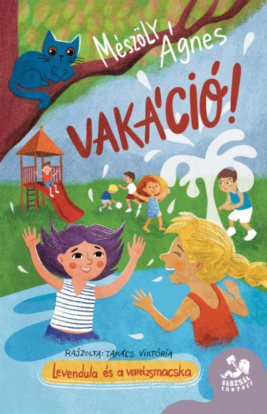 Könyv Vakáció! - Levendula és Varázsmacska (Mészöly Ágnes)