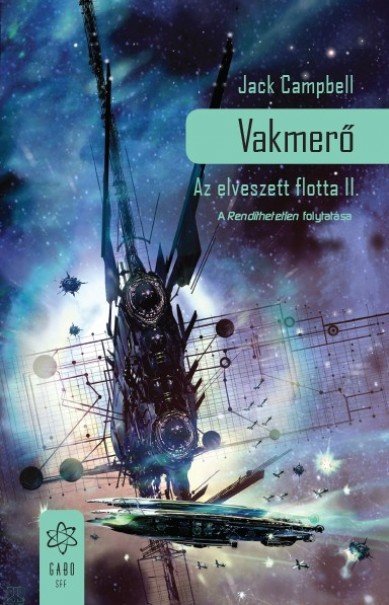 Könyv Vakmerő - Az elveszett flotta II. (Jack Campbell)