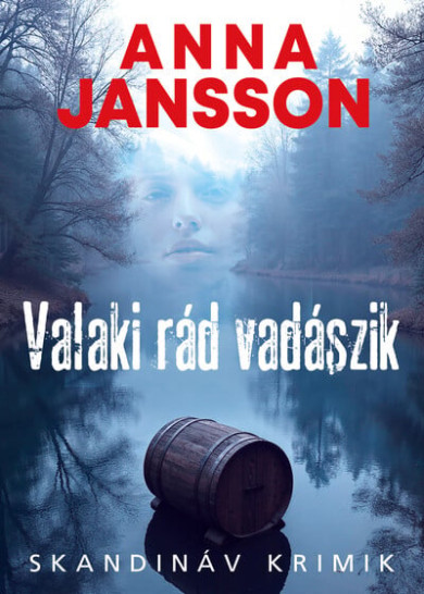 Könyv Valaki rád vadászik (Anna Jansson)