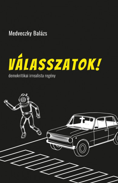 Könyv Válasszatok! (Medveczky Balázs)