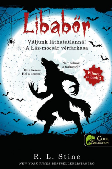 Könyv Váljunk láthatatlanná! - A Láz-mocsár vérfarkasa - Libabőr 2-3. (R. L.
